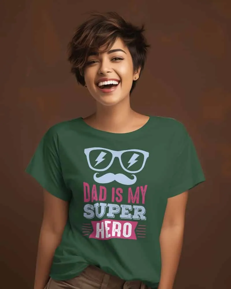 "Dad Is My Super Hero"  Women's Cotton  T-Shirt